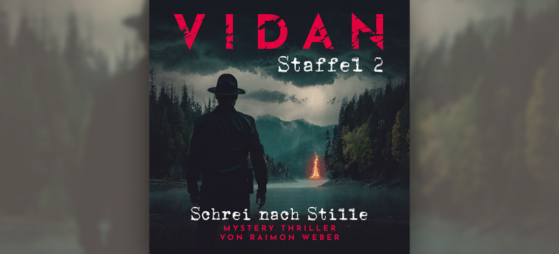 VIDAN – Schrei nach Stille <br/> Thriller-Erfolg geht in die 2. Staffel