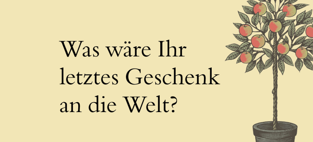 So geht’s: <br/>Vererben für den guten Zweck